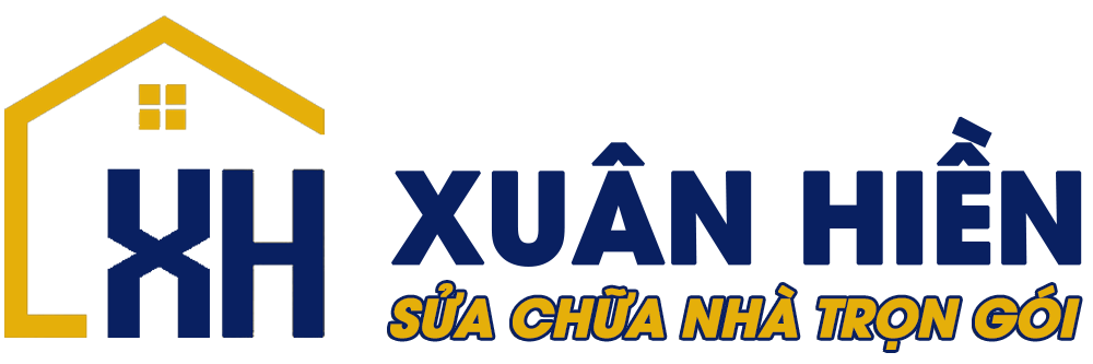 XÂY DỰNG SỬA CHỮA NHÀ XUÂN HIỀN